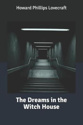 Book cover for The Dreams in the Witch House