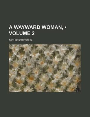 Book cover for A Wayward Woman, (Volume 2)