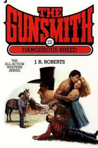 Cover of The Gunsmith 221:Dangerous Breed