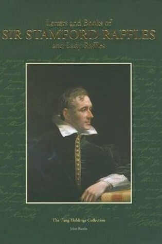 Cover of Letters & Books of Sir Stamford Raffles and Lady Raffles