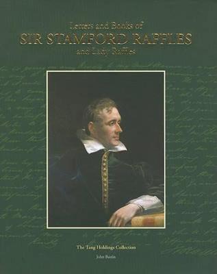 Book cover for Letters & Books of Sir Stamford Raffles and Lady Raffles