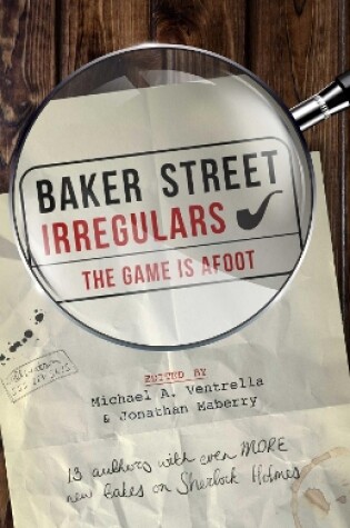 Cover of Baker Street Irregulars: The Game is Afoot