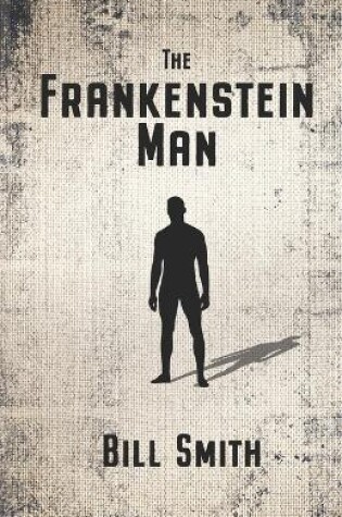 Cover of The Frankenstein Man