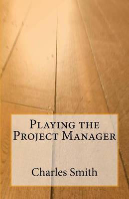 Book cover for Playing the Project Manager