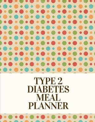 Book cover for Type 2 Diabetes Meal Planner