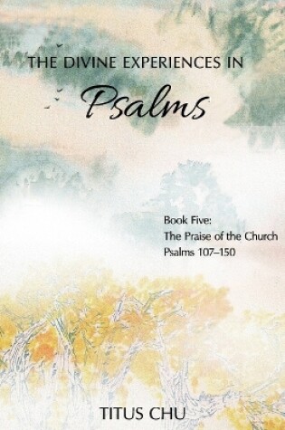 Cover of The Divine Experiences in Psalms, Book Five