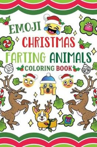 Cover of Emoji Christmas Farting Animals Coloring Book