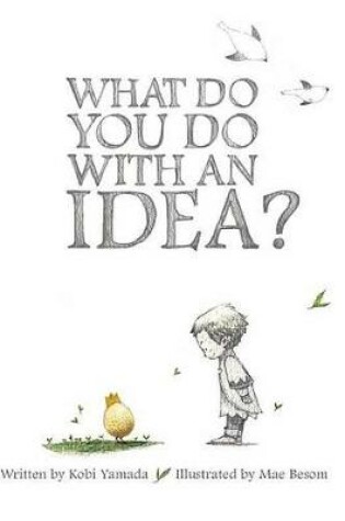 Cover of What Do You Do With an Idea?