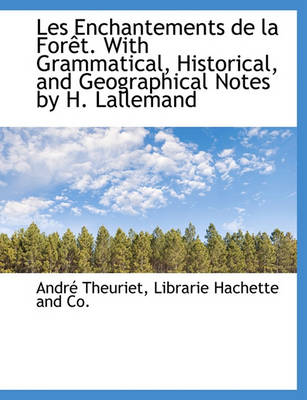 Book cover for Les Enchantements de La for T. with Grammatical, Historical, and Geographical Notes by H. Lallemand