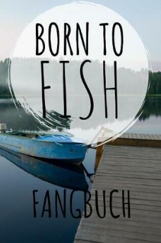 Cover of Born to Fish Fangbuch