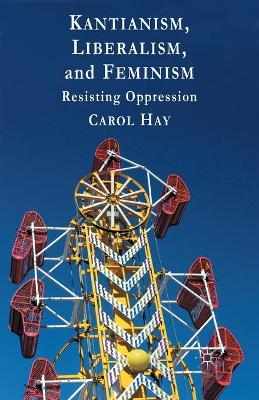 Book cover for Kantianism, Liberalism, and Feminism