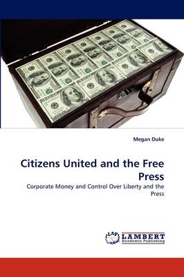 Book cover for Citizens United and the Free Press