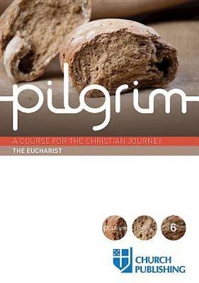 Cover of Pilgrim - The Eucharist