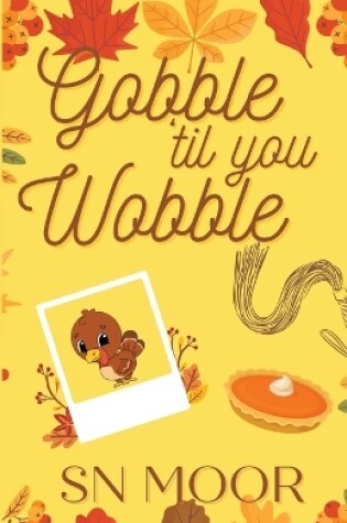 Cover of Gobble 'Til You Wobble