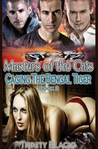 Cover of Caging the Bengal Tiger