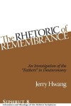 Book cover for The Rhetoric of Remembrance