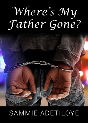 Book cover for Where's My Father Gone?