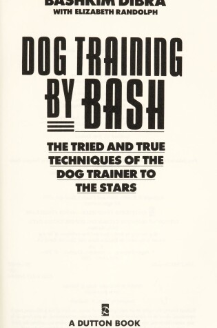 Cover of Dog Training by Bash