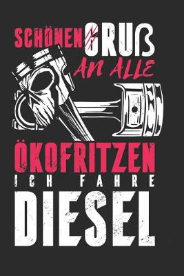 Book cover for Terminplaner - Ökofritzen Ich Fahre Diesel
