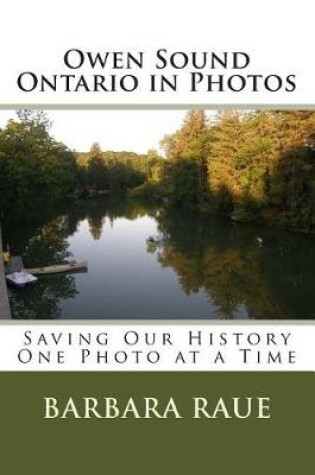 Cover of Owen Sound Ontario in Photos