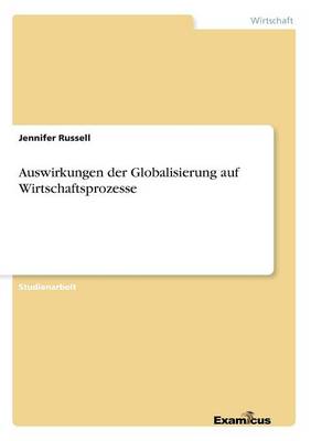 Book cover for Auswirkungen der Globalisierung auf Wirtschaftsprozesse