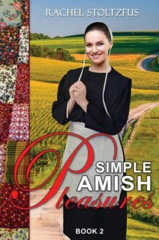 Cover of Simple Amish Pleasures