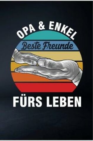 Cover of Opa und Enkel beste Freunde furs Leben