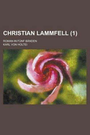 Cover of Christian Lammfell; Roman in Funf Banden (1)