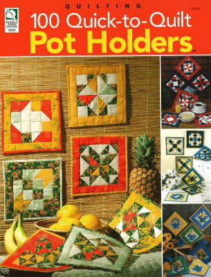 Book cover for 100 Quick-to-Quilt Pot Holders