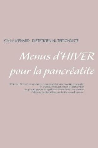 Cover of Menus d'hiver pour la pancréatite