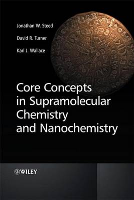 Book cover for Core Concepts in Supramolecular Chemistry and Nanochemistry