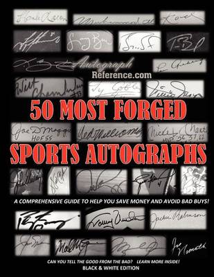Book cover for 50 Most Forged Sports Autographs - Autograph Reference Guide