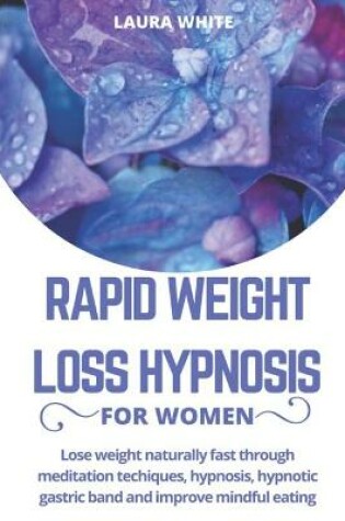 Cover of Rapid Weight Loss Hypnosis For Women