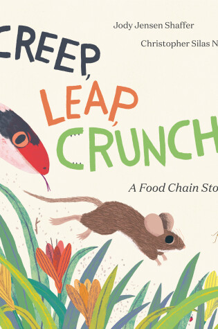 Cover of Creep, Leap, Crunch! A Food Chain Story