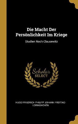 Book cover for Die Macht Der Pers�nlichkeit Im Kriege