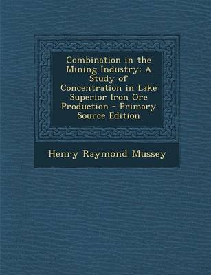 Book cover for Combination in the Mining Industry