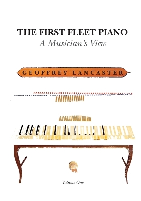 Book cover for The First Fleet Piano - Volume 1