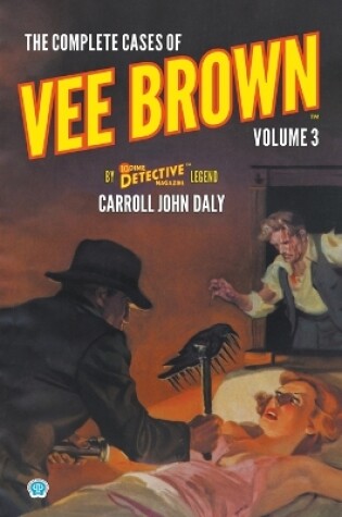 Cover of The Complete Cases of Vee Brown, Volume 3