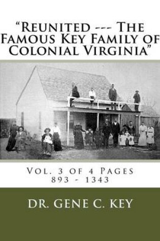 Cover of "Reunited --- The Famous Key Family of Colonial Virginia"