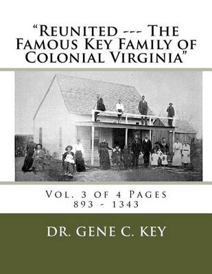 Cover of "Reunited --- The Famous Key Family of Colonial Virginia"