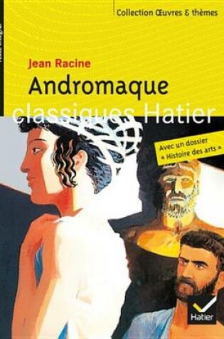 Cover of Andromaque - Oeuvres & Themes