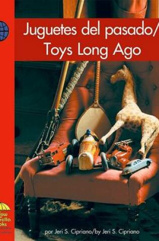 Cover of Juguetes del Pasado/Toys Long Ago