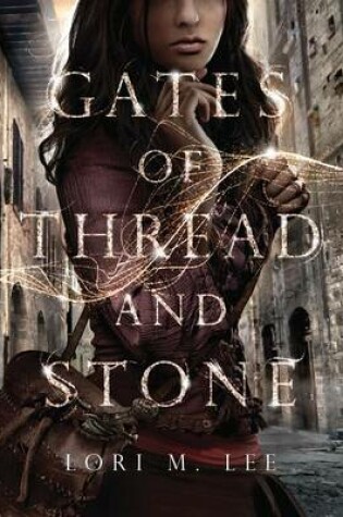 Cover of Gates of Thread and Stone