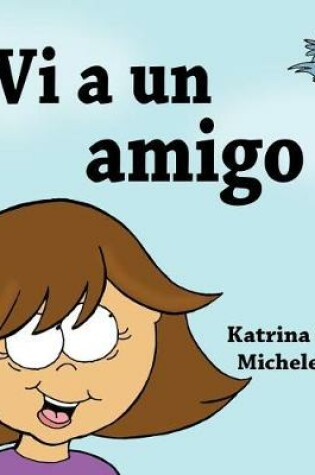 Cover of Vi a un amigo