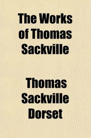 Cover of The Works of Thomas Sackville