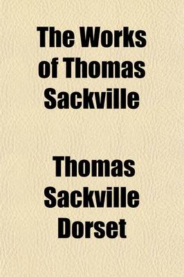 Book cover for The Works of Thomas Sackville