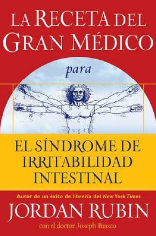 Cover of La Receta del Gran Medico Para El Sindrome de Irritabilidad Intestinal