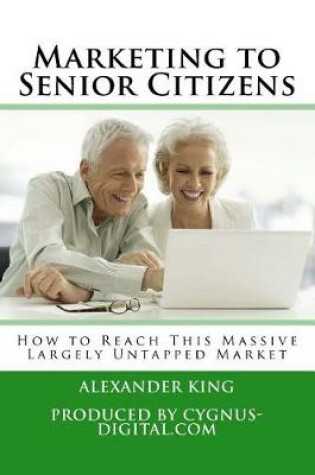 Cover of Marketing to Senior Citizens