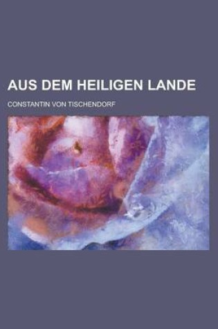 Cover of Aus Dem Heiligen Lande