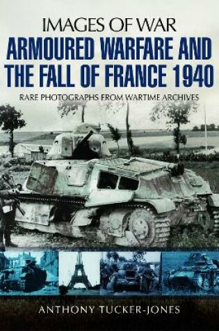 Cover of Armoured Warfare and the Fall of France 1940